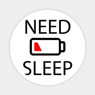 NEED SLEEP Magnet